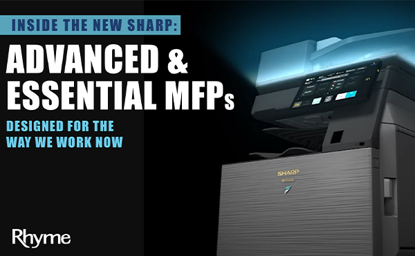 Inside the New Sharp Advanced & Essentials MFPs | Designed for the Way We Work Now